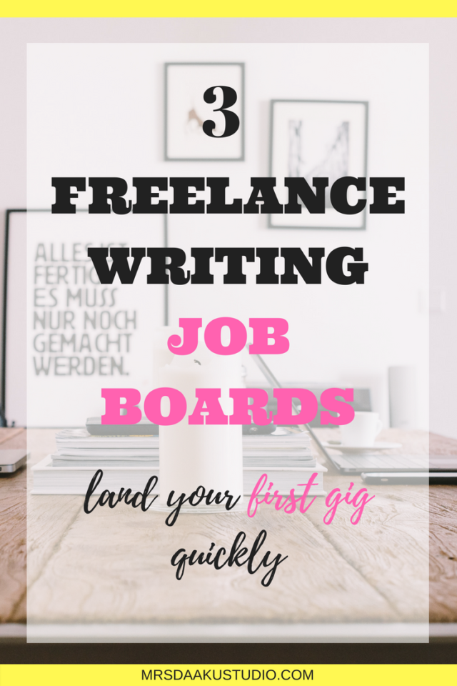 3 Freelance Writing Job Boards To Land Your First Gig Quickly