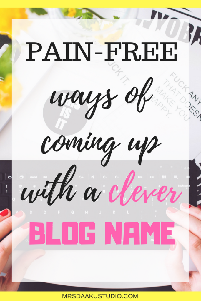 coming up with clever blog names