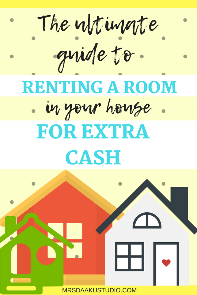 The Ultimate Guide To Renting A Room In Your House For Extra