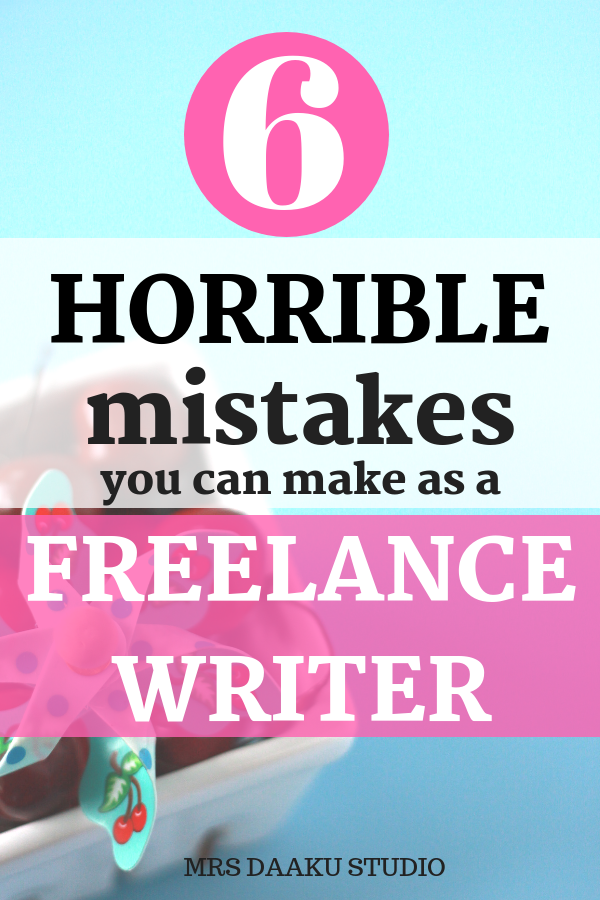 Freelance writing for beginners can be difficult and often you end up making rookie freelance writer mistake. This post shares 6 mistakes you need to avoid as a beginner freelance writer no experience to be successful.