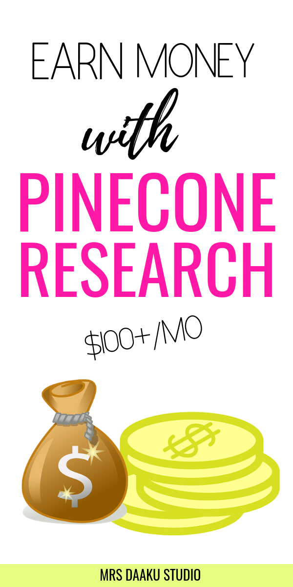 a tall image with earn money with pinecone research written on it