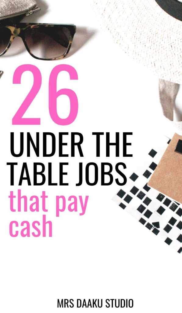 Under The Table Jobs 26 Cash Paying Jobs